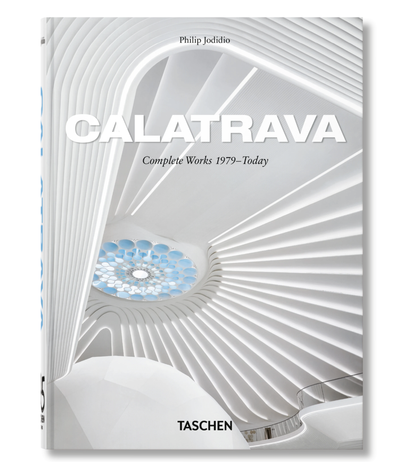 Calatrava The Complete Works 1979- TODAY